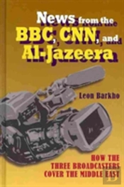 News From The Bbc, Cnn And Al-Jazeera