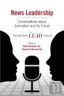 News Leadership: Conversations About Journalism And Its Future