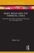News Media And The Financial Crisis