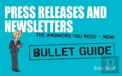 Newsletters And Press Releases: Bullet Guides