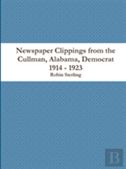 Newspaper Clippings From The Cullman, Alabama Democrat 1914 - 1923