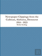 Newspaper Clippings From The Cullman, Alabama Democrat 1914 - 1923