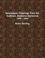 Newspaper Clippings From The Cullman, Alabama Democrat 1940 - 1944