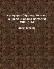 Newspaper Clippings From The Cullman, Alabama Democrat 1940 - 1944
