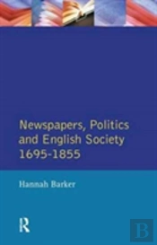 Newspapers And English Society 1695-1855