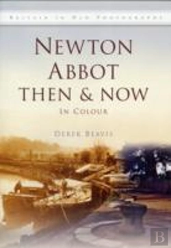 Bertrand.pt - Newton Abbot Then & Now