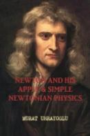 Newton And His Apple & Simple Newtonian Physics