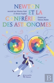 Newton Et La Confrérie Des Astronomes