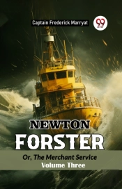 Newton Forsteror, The Merchant Service Volume Three (Edition2024)