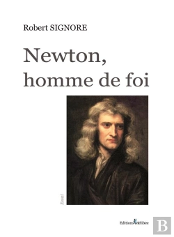 Bertrand.pt - Newton, Homme De Foi