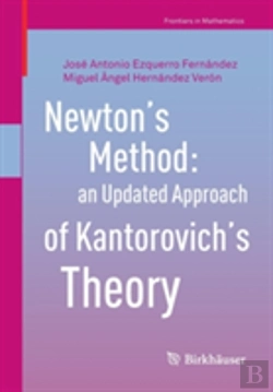 Bertrand.pt - Newtonâ€™S Method: An Updated Approach Of Kantorovichâ€™S Theory