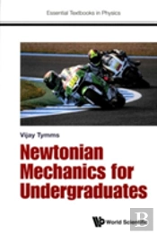 Newtonian Mechanics For Undergraduates