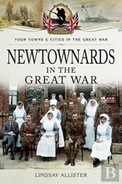 Newtownards In The Great War