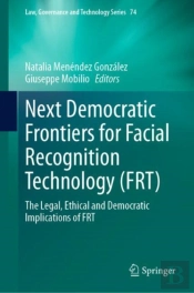 Next Democratic Frontiers For Facial Recognition Technology (Frt)