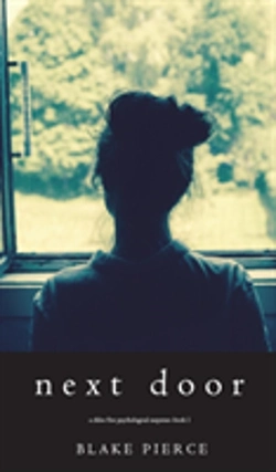 Bertrand.pt - Next Door (A Chloe Fine Psychological Suspense Mystery-Book 1)