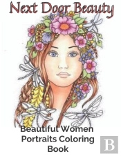 Next Door Beauty Beautiful Women Portraits Coloring Book