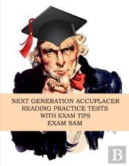 Next Generation Accuplacer Reading Practice Tests With Exam Tips