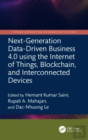 Next-Generation Data-Driven Business 4.0 Using The Internet Of Things, Blockchain, And Interconnected Devices
