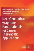 Next Generation Graphene Nanomaterials For Cancer Theranostic Applications