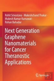 Next Generation Graphene Nanomaterials For Cancer Theranostic Applications