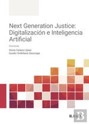 Next Generation Justice: Eficiencia Digital E Inteligencia Artificial Judicial