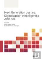 Next Generation Justice: Eficiencia Digital E Inteligencia Artificial Judicial