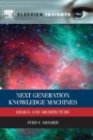 Next Generation Knowledge Machines: Design And Architecture