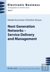Next Generation Networks Â€“ Service Delivery And Management