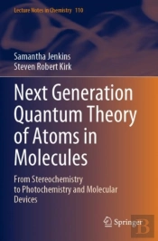Next Generation Quantum Theory Of Atoms In Molecules