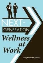Next-Generation Wellness At Work