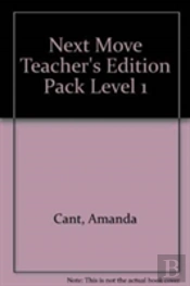 Next Move Teacher'S Edition Pack Level 1