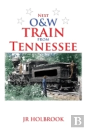 Next O&W Train From Tennessee