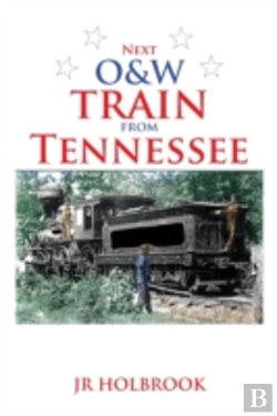 Bertrand.pt - Next O&W Train From Tennessee