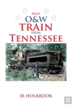 Bertrand.pt - Next O&W Train From Tennessee