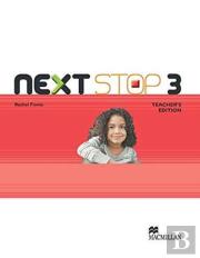 Next Stop Teacher'S Edition 3