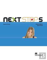 Next Stop Teacher'S Edition 5