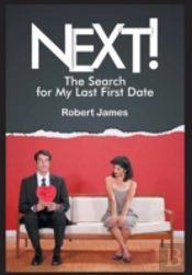 Next!: The Search For My Last First Date