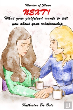 Bertrand.pt - Next! What Your Girlfriend Wants To Tell You About Your Relationship
