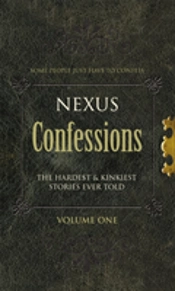 Nexus Confessions: Volume One