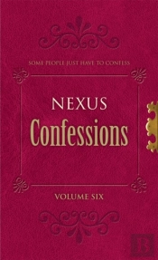 Nexus Confessions: Volume Six
