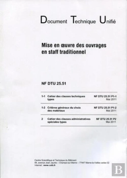 Bertrand.pt - Nf Dtu 25.51 Mise En Oeuvre Des Ouvrages En Staff Traditionnel