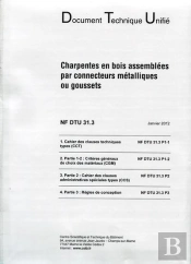 Nf Dtu 31.3 Charpentes En Bois Assemblees Par Connecteurs Metalliques Ou Goussets