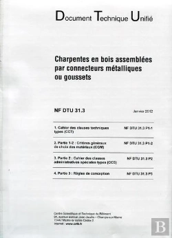 Bertrand.pt - Nf Dtu 31.3 Charpentes En Bois Assemblees Par Connecteurs Metalliques Ou Goussets