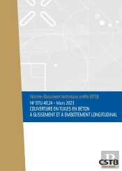 Nf Dtu 40.24 Couverture En Tuiles En Beton A Glissement Et A Emboitement Logitud - Edition De Mars 2