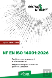 Nf En Iso 14001:2026 : Systèmes De Management Environnemental - Exigences Et Lignes Directrices Pour Son Utilisation