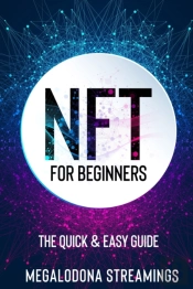 Nft (Non-Fungible Token) For Beginners