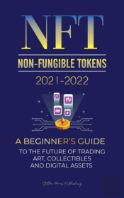 Nft (Non-Fungible Tokens) 2021-2022