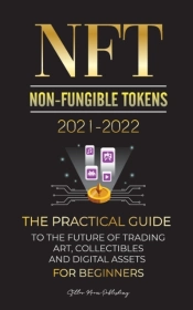 Nft (Non-Fungible Tokens) 2021-2022