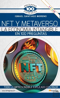 Bertrand.pt - Nft Y Metaverso. La Economía Intangible En 100 Preguntas