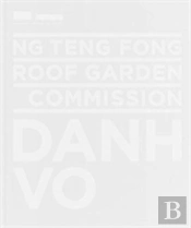 Ng Teng Fong Roof Garden Commission: Danh Vo